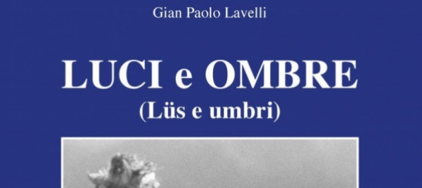 luci-e-ombre-il-nuovo-libro-di-gian-paolo-lavelli