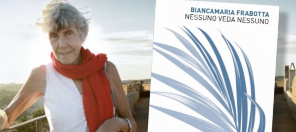 nessuno-veda-nessuno-il-lascito-di-biancamaria-frabotta
